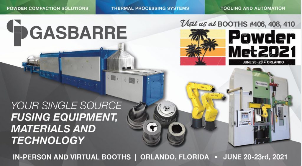 PowderMet 2021: International Conference on Powder Metallurgy & Particulate Materials – Gasbarre is there!  Are you?